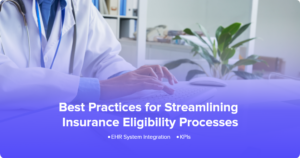 Best Practices for Streamlining Insurance Eligibility Verification Process