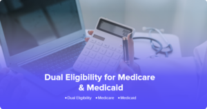 Dual eligible senior receiving long-term care services covered by Medicare and Medicaid