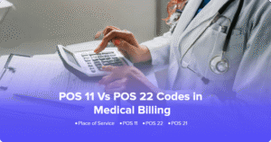 POS 11 vs POS 22 medical billing comparison showing impact on claim reimbursement and facility fees