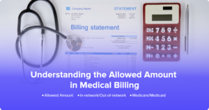 Understanding the Allowed Amount in medical billing explained with payer and provider agreements