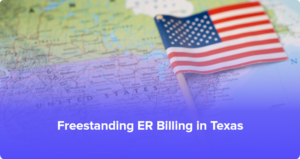 Freestanding Emergency Room (FSER) Billing and Negotiation Services in Texas