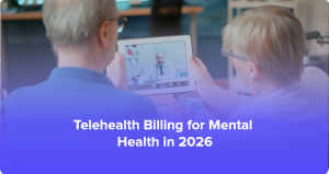 Telehealth mental health billing workflow showing CPT coding, modifiers, and reimbursement process in 2026 healthcare system