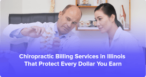 Chiropractic Billing Services in Illinois That Protect Every Dollar You Earn